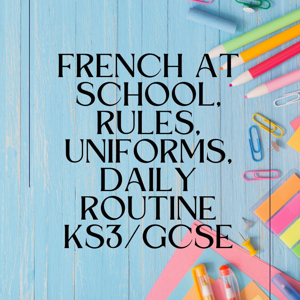 Life At School - Ma Vie Scolaire For French KS3-GCSE