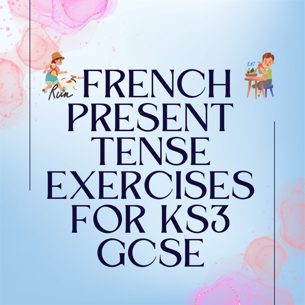 French Present Tense Revision And Negative For KS3 & GCSE
