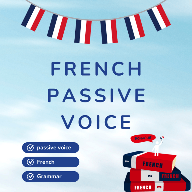 Mastering the Passive Voice in French