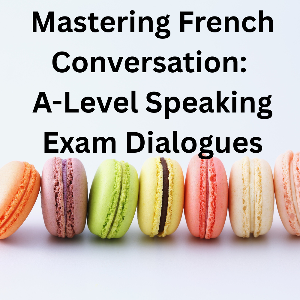 A-Level French Speaking Success: Natural Dialogues for Every Theme